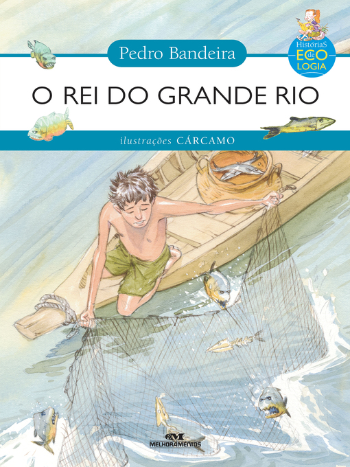 Title details for O Rei do Grande Rio by Pedro Bandeira - Available